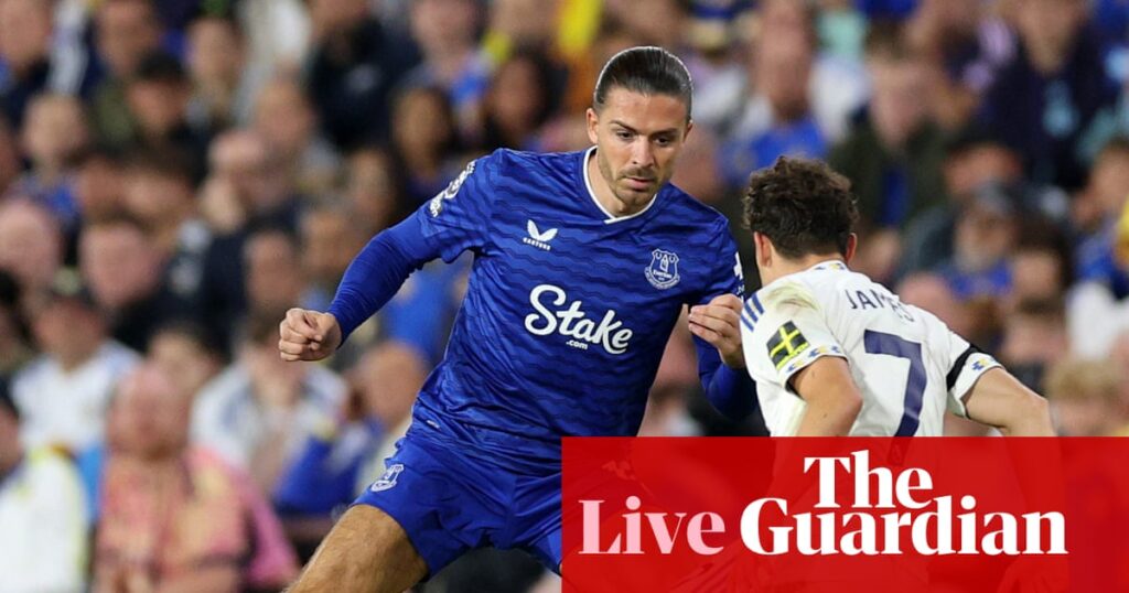 Leeds v Everton: Premier League updates – live | Premier League