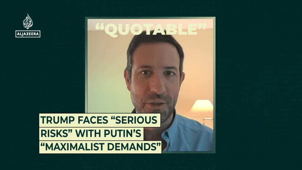 Trump faces “serious risks” with Putin’s “maximalist demands”