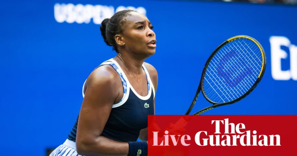 US Open first round: Venus Williams v Karolina Muchova – live buildup | US Open Tennis 2025