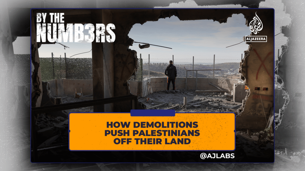 How demolitions push Palestinians off their land