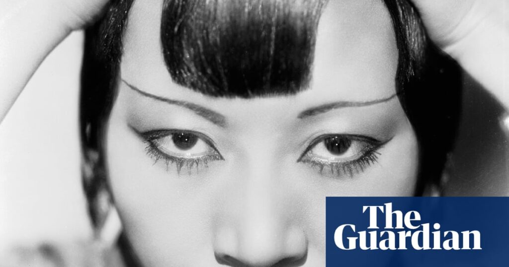 ‘I was killed in virtually every film’: how trailblazing Chinese-American star Anna May Wong upended cinema | Movies