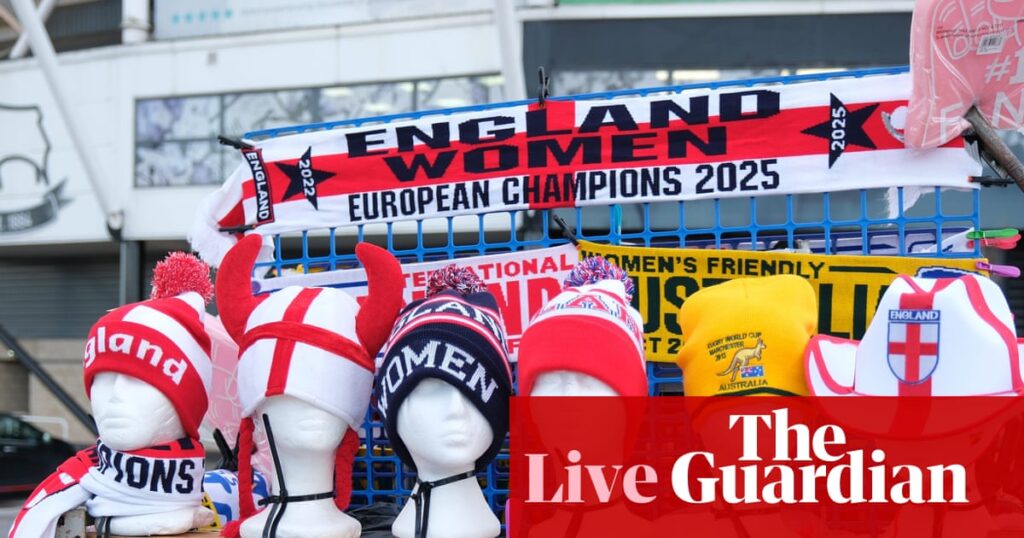 England v Australia: women’s international football friendly – live | Friendlies