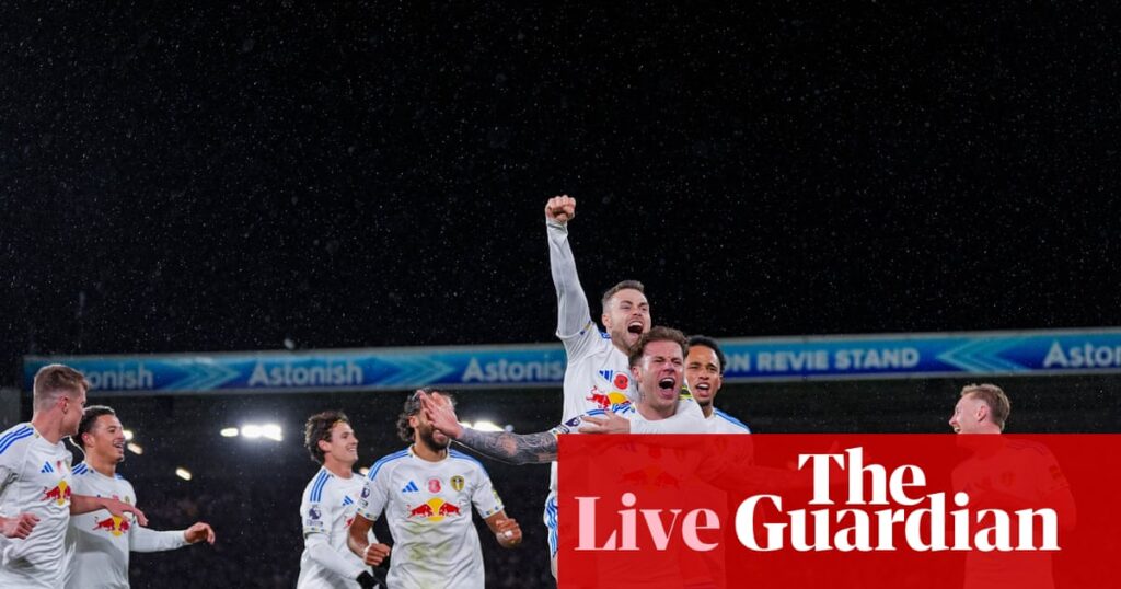 Leeds 2-1 West Ham: Premier League – as it happened | Premier League Leeds 2-1 West Ham: Premier League – as it happened | Premier League